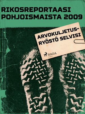 cover image of Arvokuljetusryöstö selvisi
